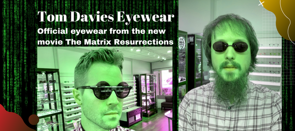 Matrix Resurrections | Tom Davies Eyewear Featured in the Film