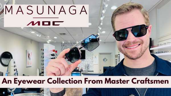 Masunaga MOC | Masters Of Craft Luxury Sunglasses Collection