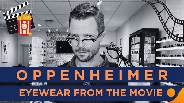 Oppenheimer | Eyewear From The Movie